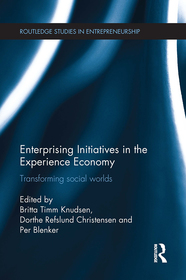 Enterprising Initiatives in the Experience Economy: Transforming Social Worlds