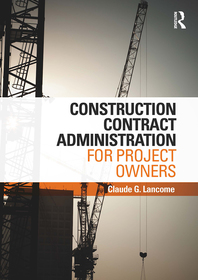 Construction Contract Administration for Project Owners