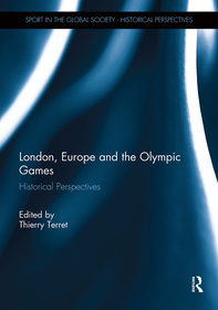 London, Europe and the Olympic Games: Historical Perspectives