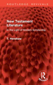 New Testament Literature: In the Light of Modern Scholarship