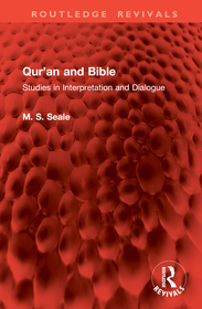 Qur?an and Bible: Studies in Interpretation and Dialogue