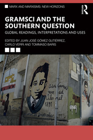 Gramsci and the Southern Question: Global Readings, Interpretations and Uses