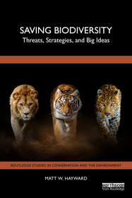 Saving Biodiversity: Threats, Strategies, and Big Ideas