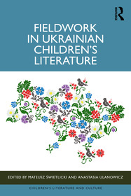 Fieldwork in Ukrainian Children?s Literature