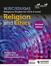 WJEC/Eduqas Religious Studies for A Level & AS - Religion and Ethics Revised