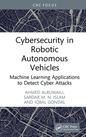 Cybersecurity in Robotic Autonomous Vehicles: Machine Learning Applications to Detect Cyber Attacks