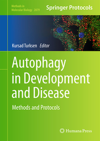 Autophagy in Development and Disease: Methods and Protocols