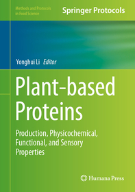 Plant-Based Proteins: Production, Physicochemical, Functional, and Sensory Properties