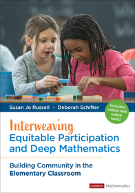 Interweaving Equitable Participation and Deep Mathematics: Building Community in the Elementary Classroom