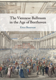 The Viennese Ballroom in the Age of Beethoven The Viennese Ballroom in the Age of Beethoven