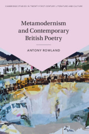 Metamodernism and Contemporary British Poetry Metamodernism and Contemporary British Poetry