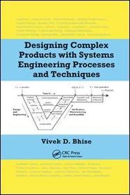 Designing Complex Products with Systems Engineering Processes and Techniques