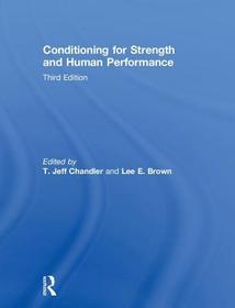 Conditioning for Strength and Human Performance: Third Edition