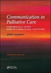 Communication in Palliative Care: Clear Practical Advice, Based on a Series of Real Case Studies