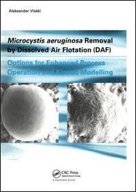 Microcystic Aeruginosa Removal by Dissolved Air Flotation (DAF): Options for Enhanced Process Operation and Kinetic Modelling