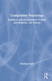 Comparative Psychology: Evolution and Development of Brain and Behavior, 3rd Edition