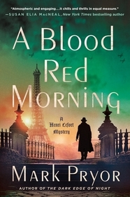 A Blood Red Morning: A Henri Lefort Mystery