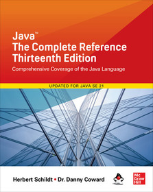 Java: The Complete Reference, Thirteenth Edition: The Complete Reference, Thirteenth Edition