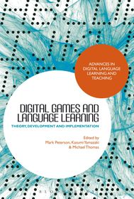 Digital Games and Language Learning: Theory, Development and Implementation