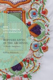 Refugee Lives in the Archives: A Pacific Imaginary