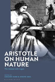 Aristotle on Human Nature: The Animal with Logos