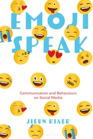 Emoji Speak: Communication and Behaviours on Social Media Emoji Speak: Communication and Behaviours on Social Media