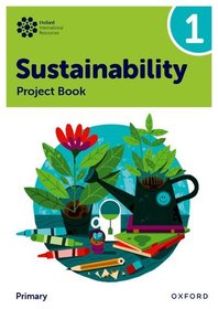 Oxford International Sustainability: Project Book 1 (Primary)