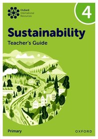 Oxford International Sustainability: Teacher's Guide 4 (Primary)