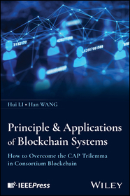 Principles and Applications of Blockchain Systems:  How to Overcome the CAP Trilemma in Consortium Bl ockchain: How to Overcome the CAP Trilemma in Consortium Blockchain