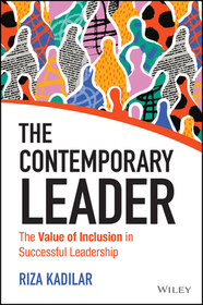 The Contemporary Leader: The Value of Inclusion in  Successful Leadership