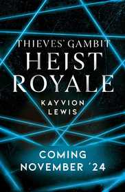 Heist Royale: The enemies to lovers sequel to Waterstones prize-winning Thieves' Gambit