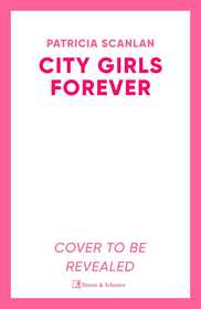 City Girls Forever: 'Warm, relatable and funny' MARIAN KEYES