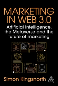 Marketing in Web 3.0: Artificial Intelligence, the Metaverse and the Future of Marketing