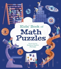 Kids' Book of Math Puzzles: Over 84 Brain-Teasing Activities