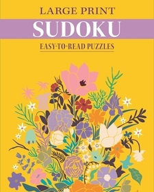 Large Print Sudoku: Easy-To-Read Puzzles