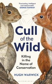 Cull of the Wild: Killing in the Name of Conservation