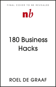 180 Business Hacks: Little Changes, Big Difference