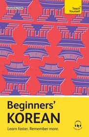 Beginners? Korean: Learn faster. Remember more.