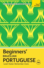 Beginners? Brazilian Portuguese: Learn faster. Remember more.