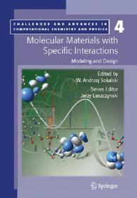 Molecular Materials with Specific Interactions - Modeling and Design