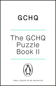 The GCHQ Puzzle Book II