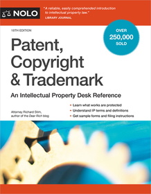 Patent, Copyright & Trademark: An Intellectual Property Desk Reference