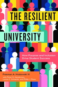 The Resilient University ? How Purpose and Inclusion Drive Student Success: How Purpose and Inclusion Drive Student Success