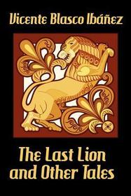 The Last Lion and Other Tales