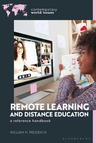 Remote Learning and Distance Education: A Reference Handbook