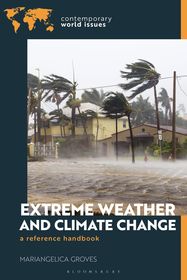 Extreme Weather and Climate Change: A Reference Handbook