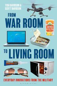 From War Room to Living Room: Everyday Innovations from the Military