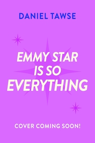 Emmy Star is So Everything: A Joyful Queer Romance Set at Drama School