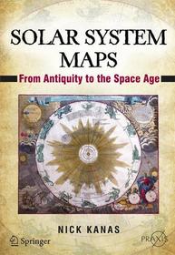 Solar System Maps: From Antiquity to the Space Age