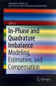 In-Phase and Quadrature Imbalance: Modeling, Estimation, and Compensation